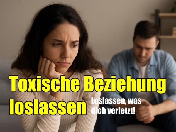 Toxische Beziehung loslassen - Psychologische Beratung Erkelenz Toxische Beziehung loslassen